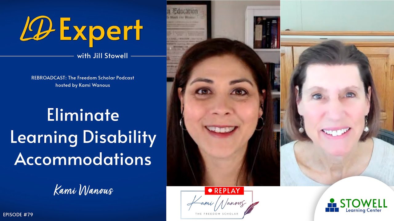 The Freedom Scholar Podcast: Eliminate Learning Disability Accommodations - Kami Wanous