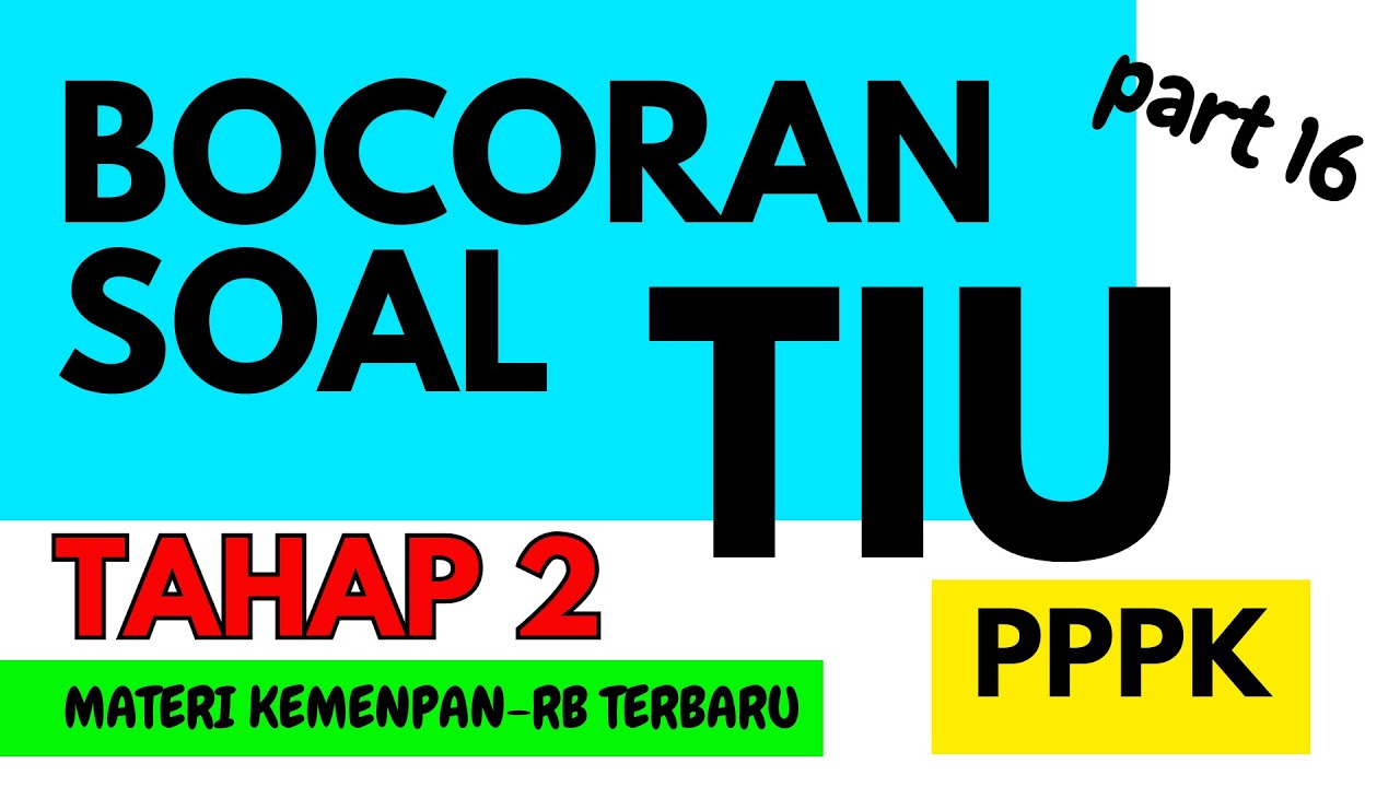 BOCORAN‼️ TES TIU (TES INTELEGENSIA UMUM) PPPK TAHAP 2 PPPK 2024 P3K - CONTOH SOAL PEMBAHASAN