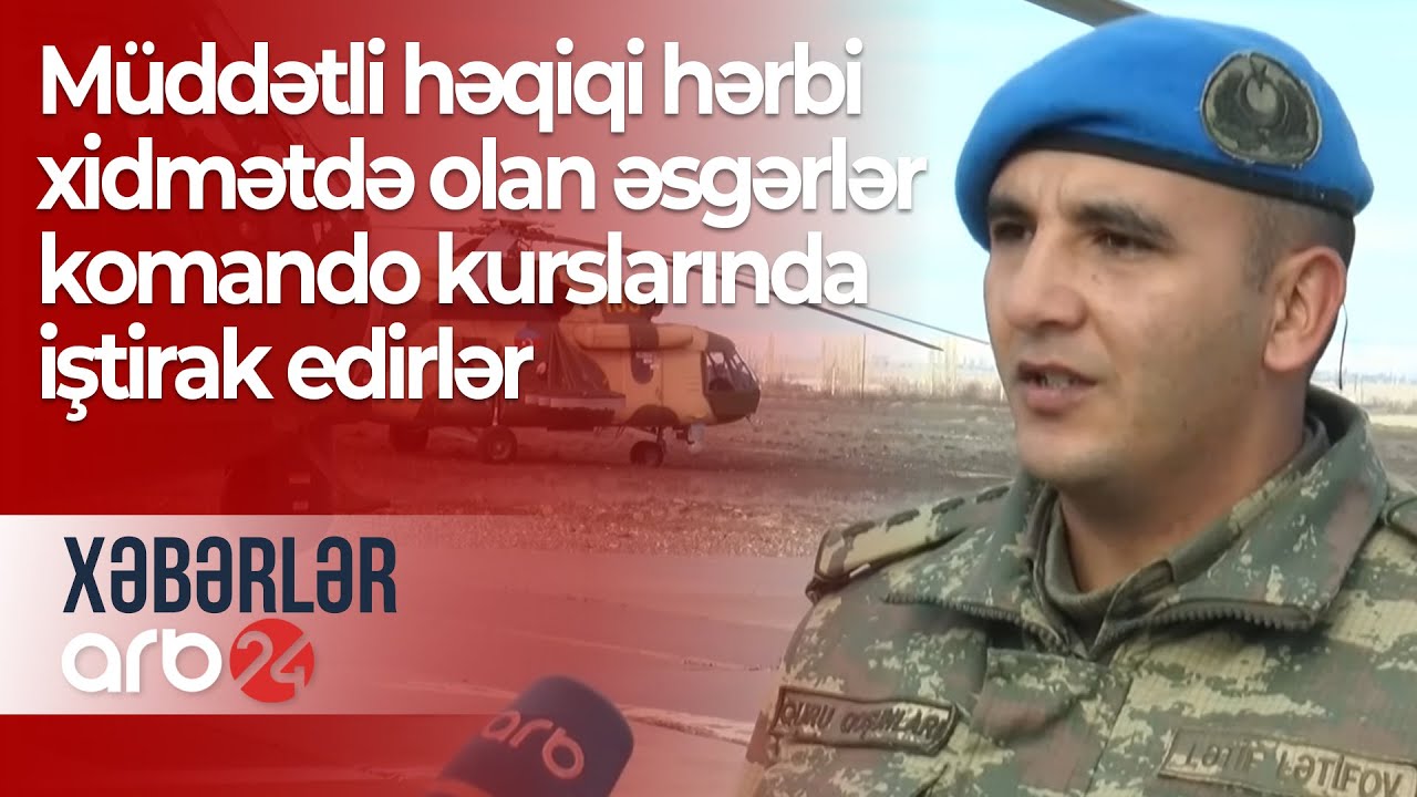 Müddətli həqiqi hərbi xidmətdə olan əsgərlər komando kurslarında iştirak edirlər – Xəbərlər