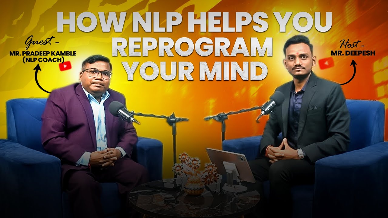 How NLP Helps You Reprogram Your Mind | DG Talks | Podcast in Hindi | Deepesh Pandey