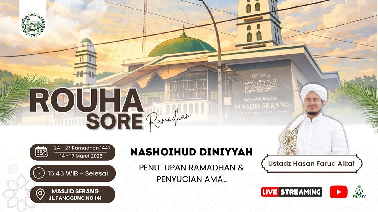 IKHLAS DALAM AMAL DI AKHIR RAMADHAN || USTADZ HASAN FARUQ ALKAF || MASJID SERANG