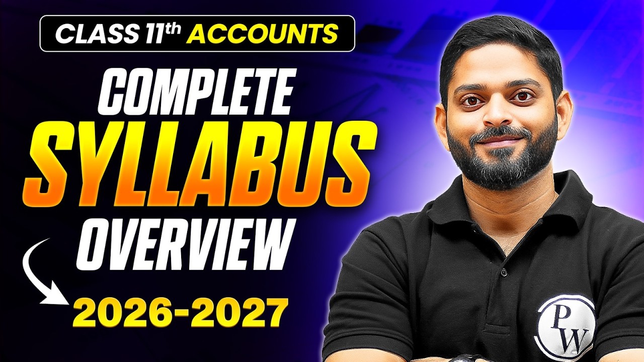 Class 11 Accounts FULL Syllabus 2026-27 😱 | Complete Syllabus + Strategy