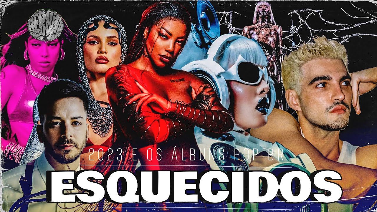 OS ÁLBUNS ESQUECIDOS DO POP BRASILEIRO DE 2023