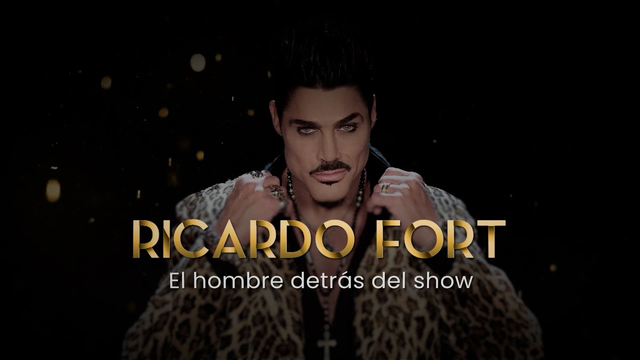Ricardo Fort, el hombre detrás del show: 