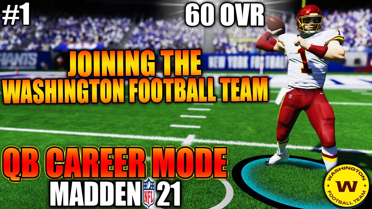 Madden 21 QB Career Mode | 60 OVR QB JOINING THE WASHINGTON FOOTBALL TEAM | Part 1