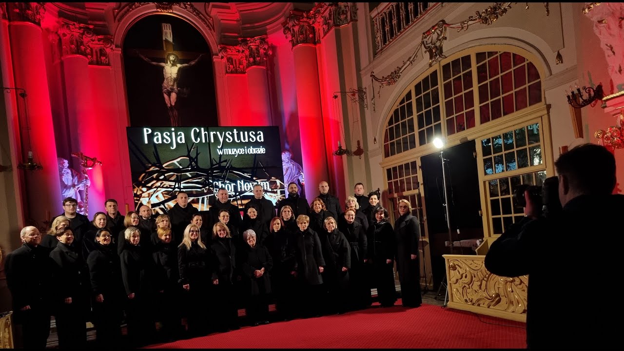 Chór NOVUM - Pasja Chrystusa 11.04.2025 (całość)