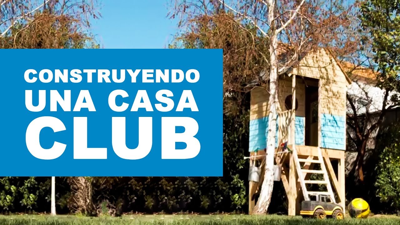 ¿Cómo construir una casa club?
