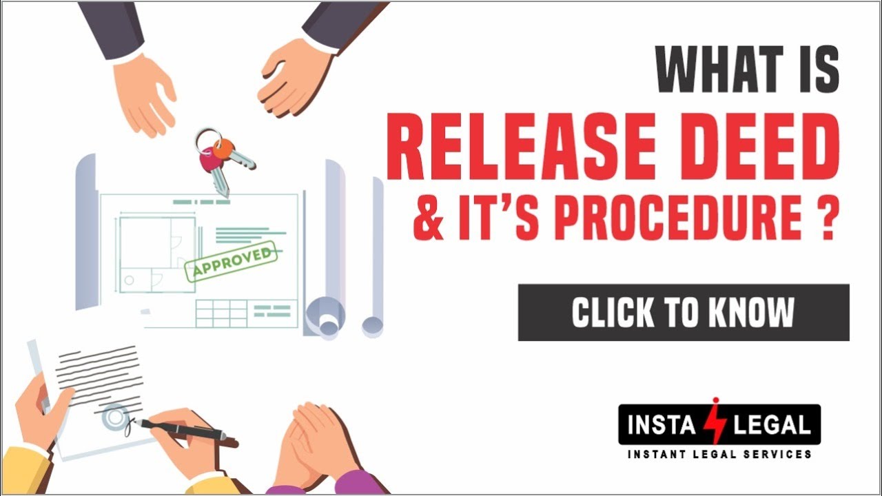 What is a Release Deed? Process? Different from Relinquishment Deed?