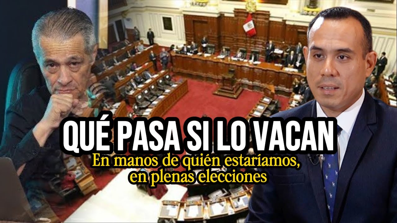 ¿Todos contra JERÍ? La intención detrás de su VACANCIA