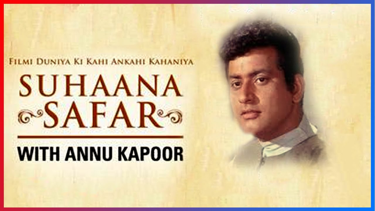 SUHANA SAFAR with Annu Kapoor Show 47 (1967)