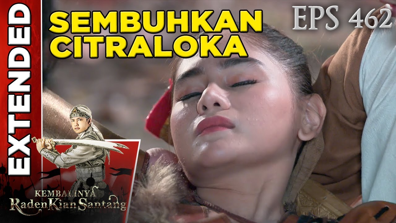 Demi Kerajaan Alas Giri! Ayahanda Berjanji Sembuhkan Citraloka - Kembalinya Raden Kian Santang