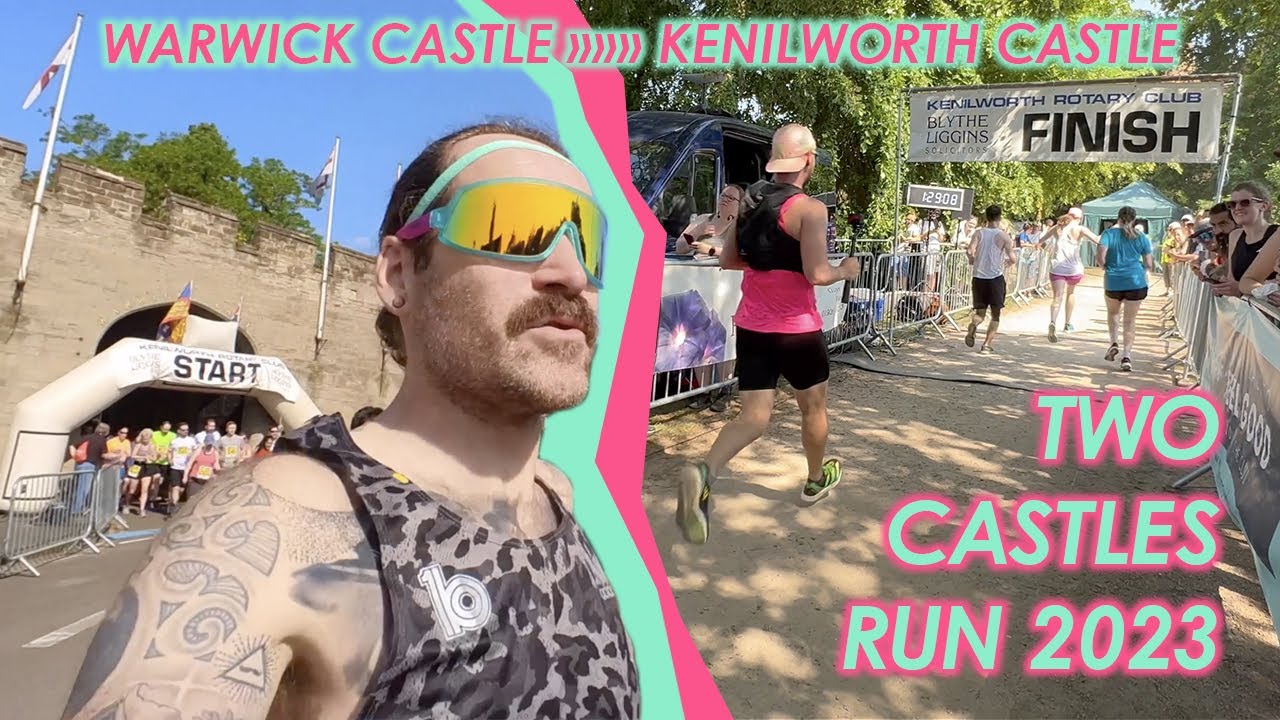 Two Castles Run 2023 - Warwick Castle to Kenilworth Castle
