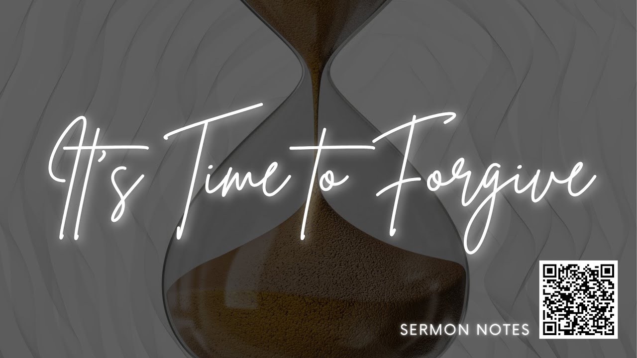 It's Time to Forgive
