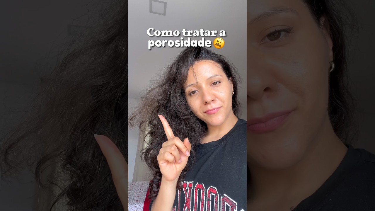 Como tratar a porosidade capilar