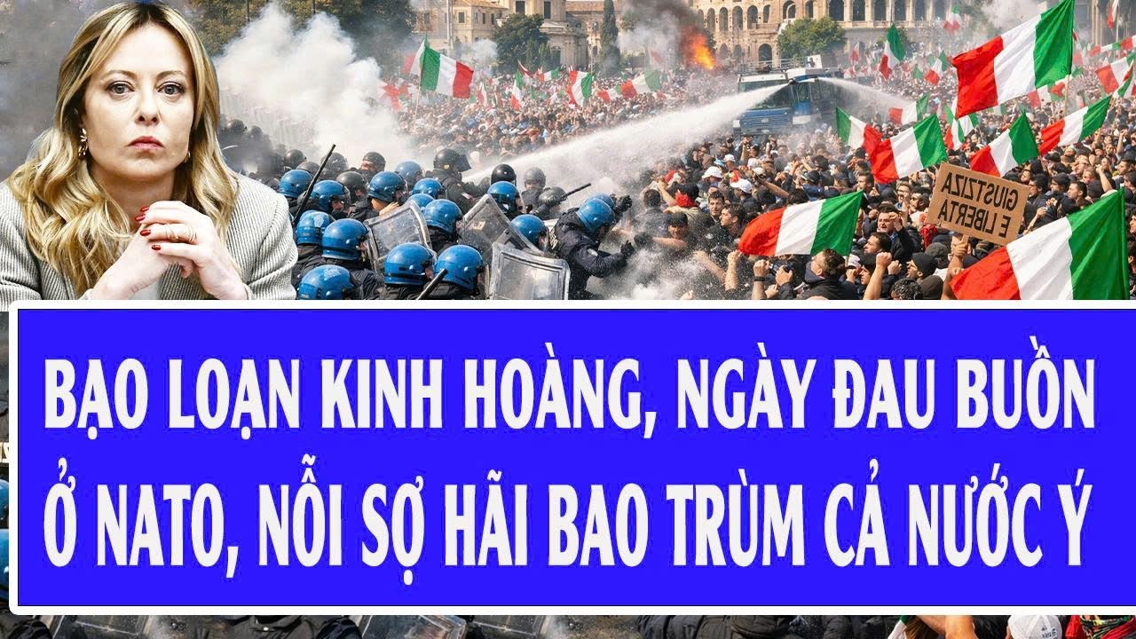 Thế giới hôm nay 8/2: Bạo loạn kinh hoàng, ngày đau buồn ở NATO, nỗi sợ hãi bao trùm cả nước Ý