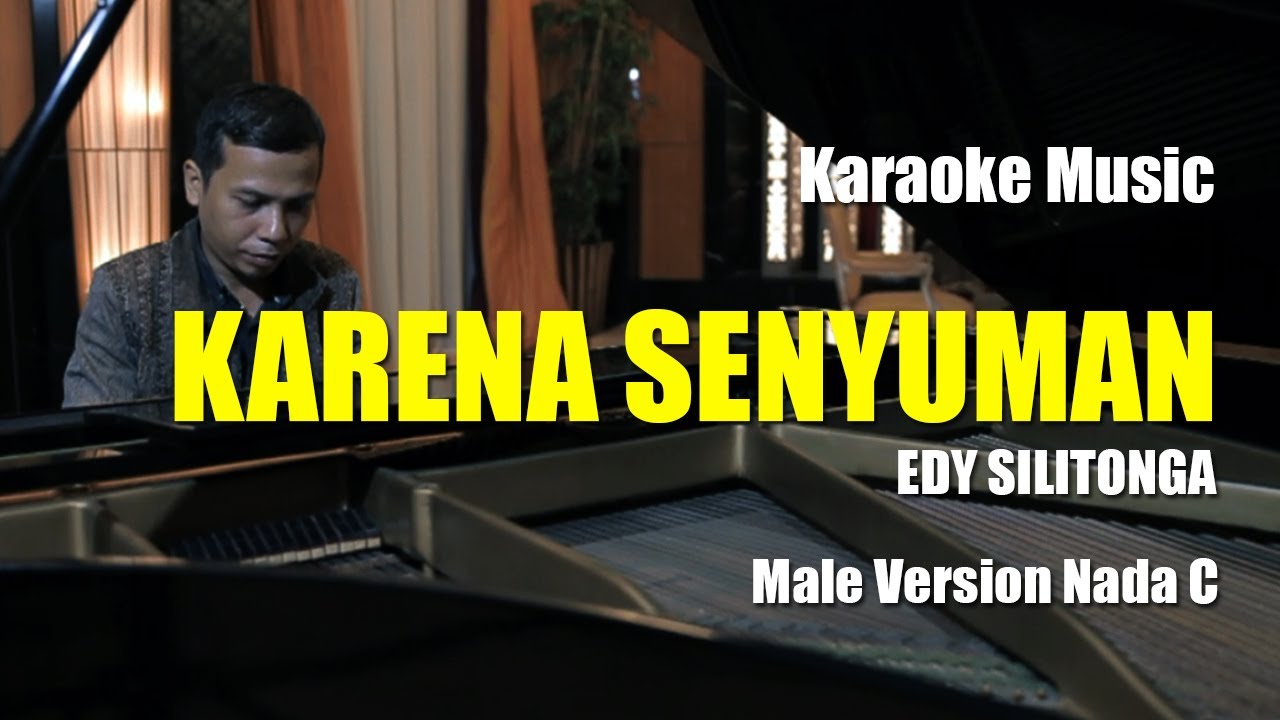 Karena Senyuman -   Cover Musik Karaoke - Edy Silitonga @singogurun