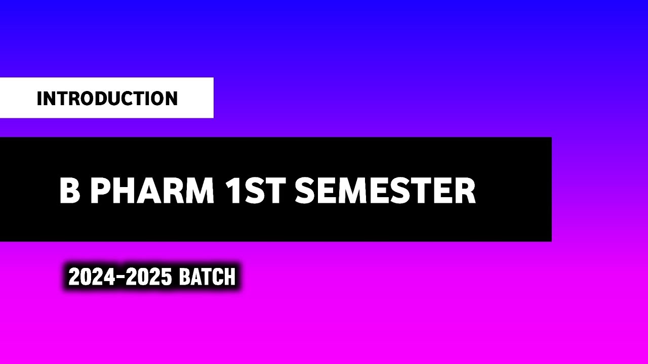 B Pharma First Semester | Syllabus | Subjects | Classes | B Pharma First Semester Notes