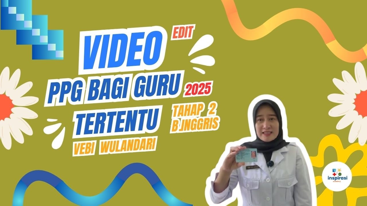 Video PPG Bagi Guru Tertentu Tahun 2025 Tahap 2 B.INGGRIS (SD)