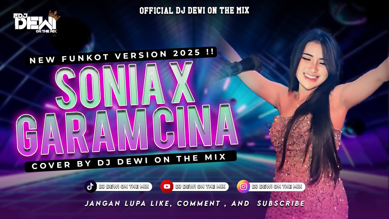 SONIA X GARAM CINA‼️FUNKOT MODE TERBANG NEW VERSION 2025 - COVER BY DJ DEWI ON THE MIX