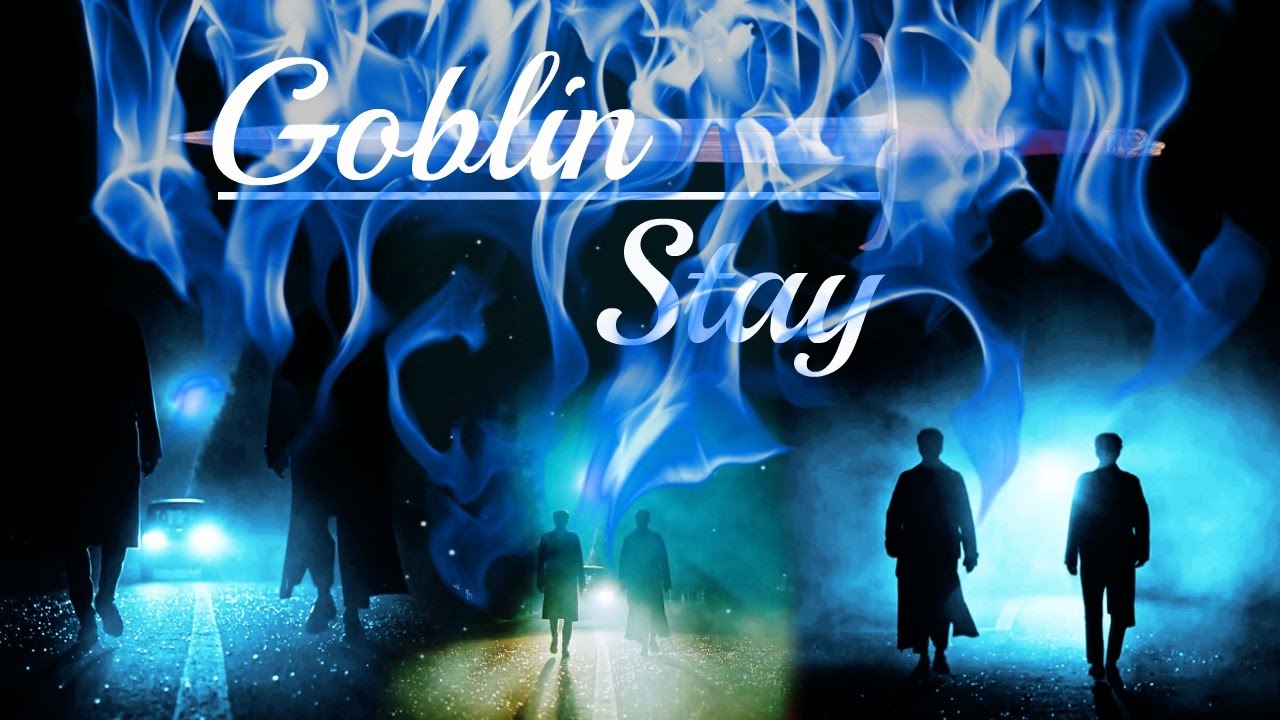 [MV] WANG YEO x KIM SHIN|| STAY|| GOBLIN: THE LONELY AND GREAT GOD