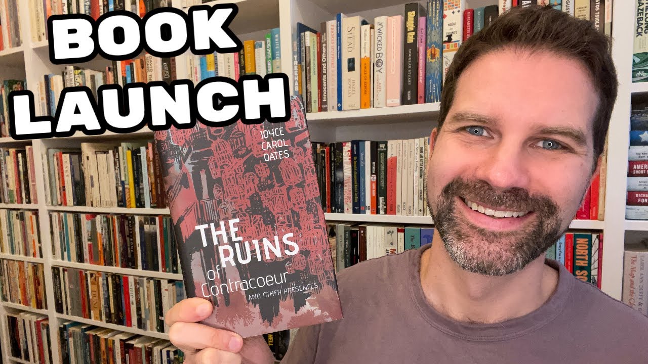 The Ruins of Contracoeur by Joyce Carol Oates - Book Launch