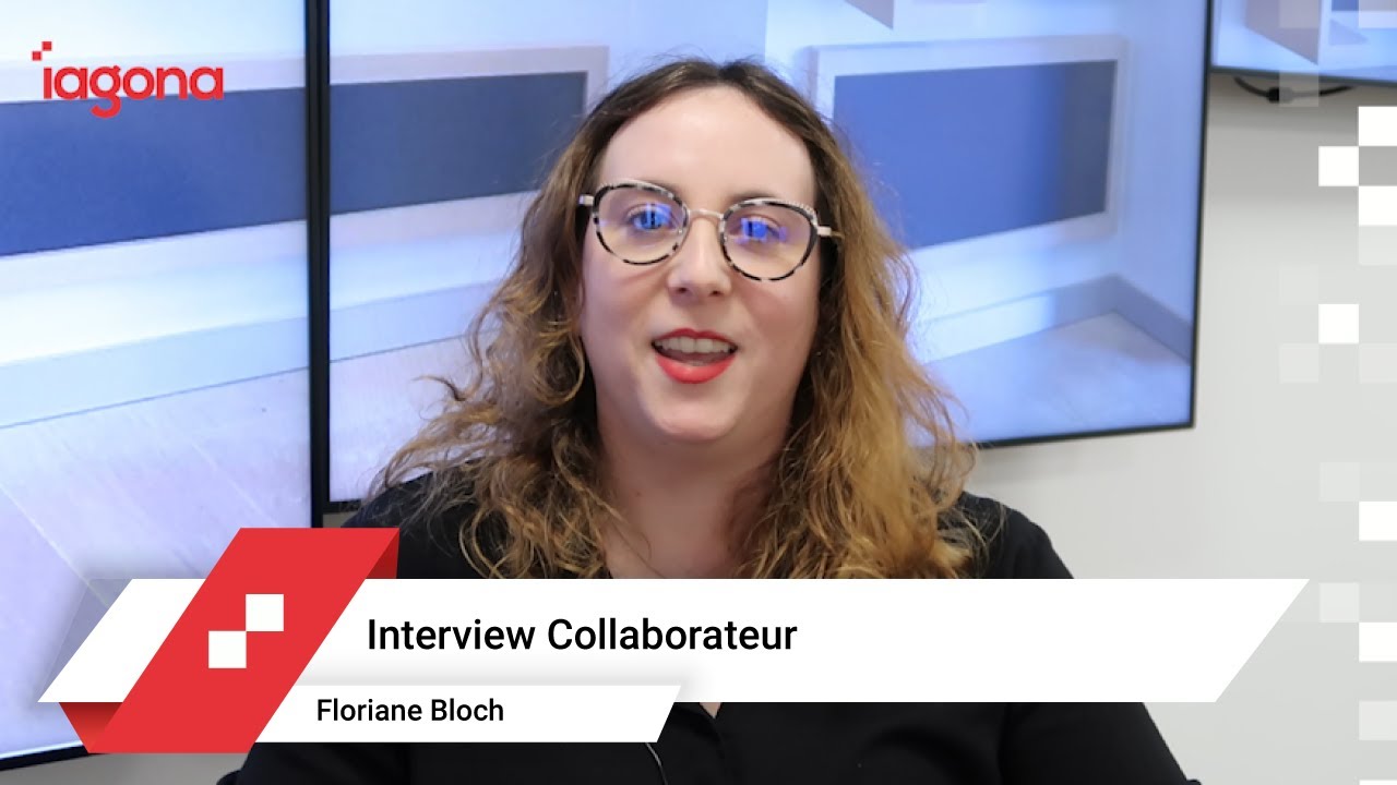 Interview Collaborateur : Floriane Bloch