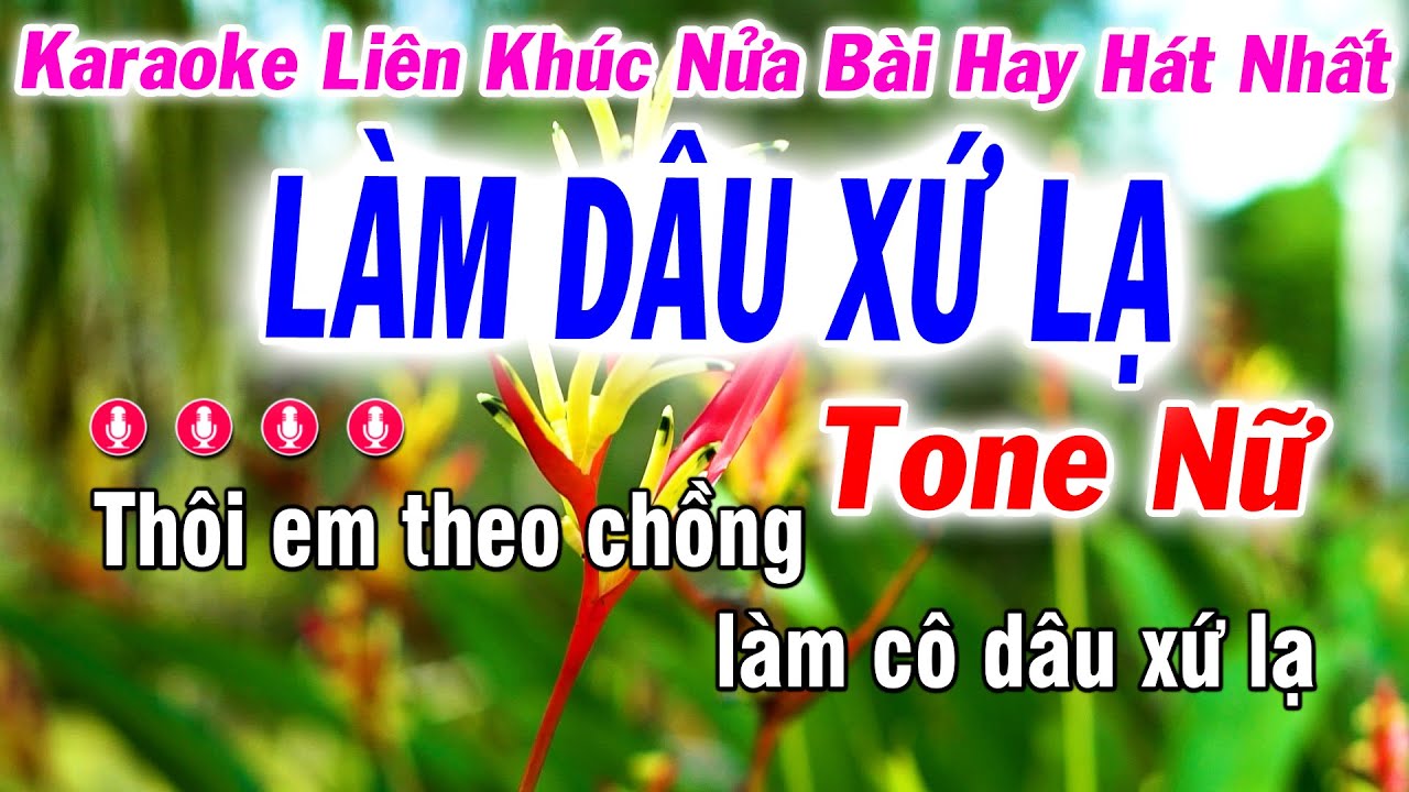 Karaoke Liên Khúc Nửa Bài Tone Nữ Toàn Bài Quen Dễ Hát | Làm Dâu Xứ Lạ - Cô Hàng Xóm |  Tuyết Nhi