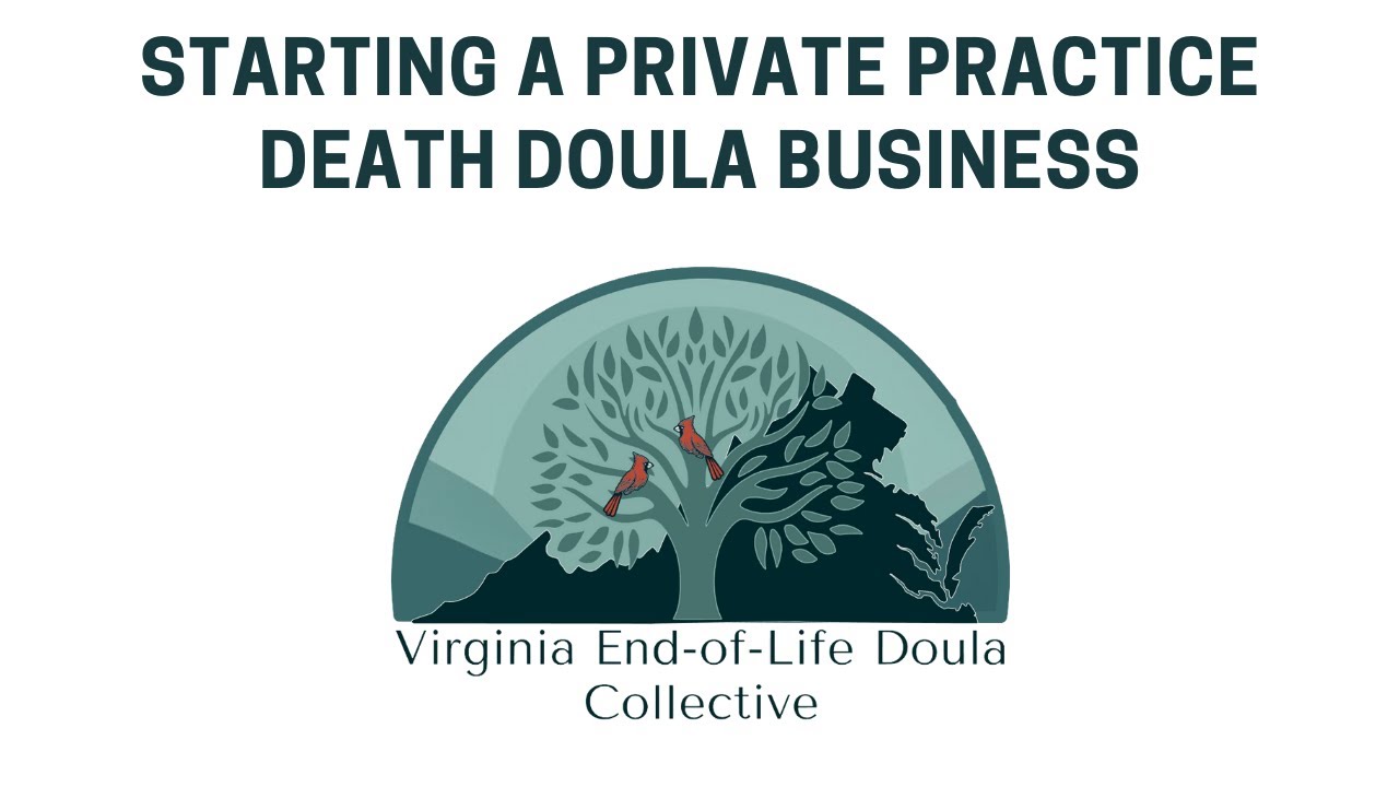 Starting a Private Practice Death Doula Business