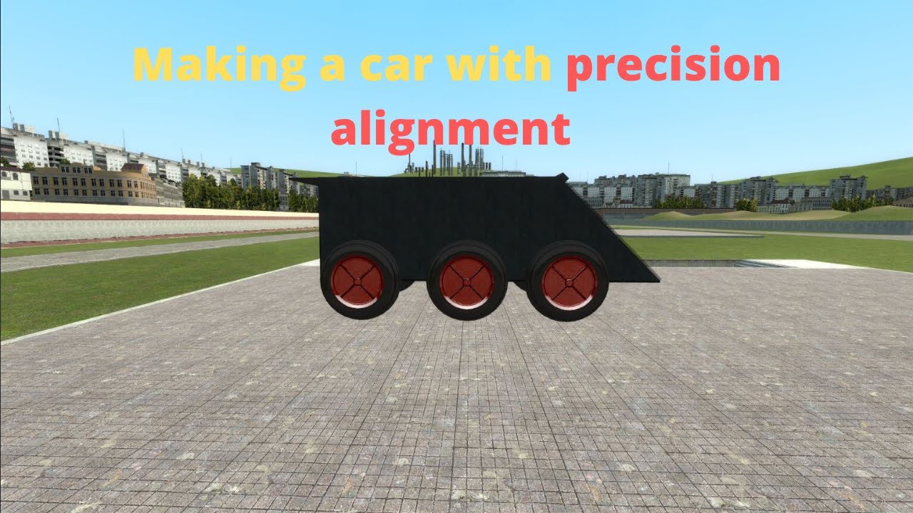 Gmod How to build a car using precision alignment