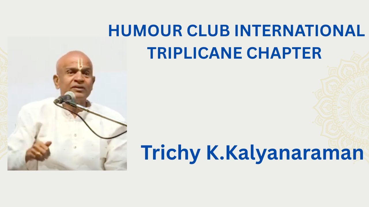 #கர்ணனின் கொடை -  வாங்க சிரிக்கலாம் l Trichy Kalyanaraman l Humour Club Triplicane Chapter