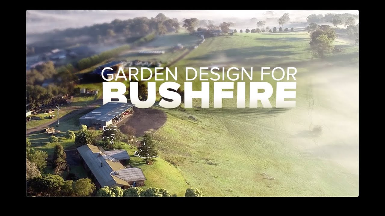 Designing your garden for bushfire