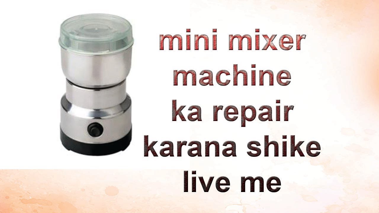 grander mixer or router machine ka repair kaise karate hai live