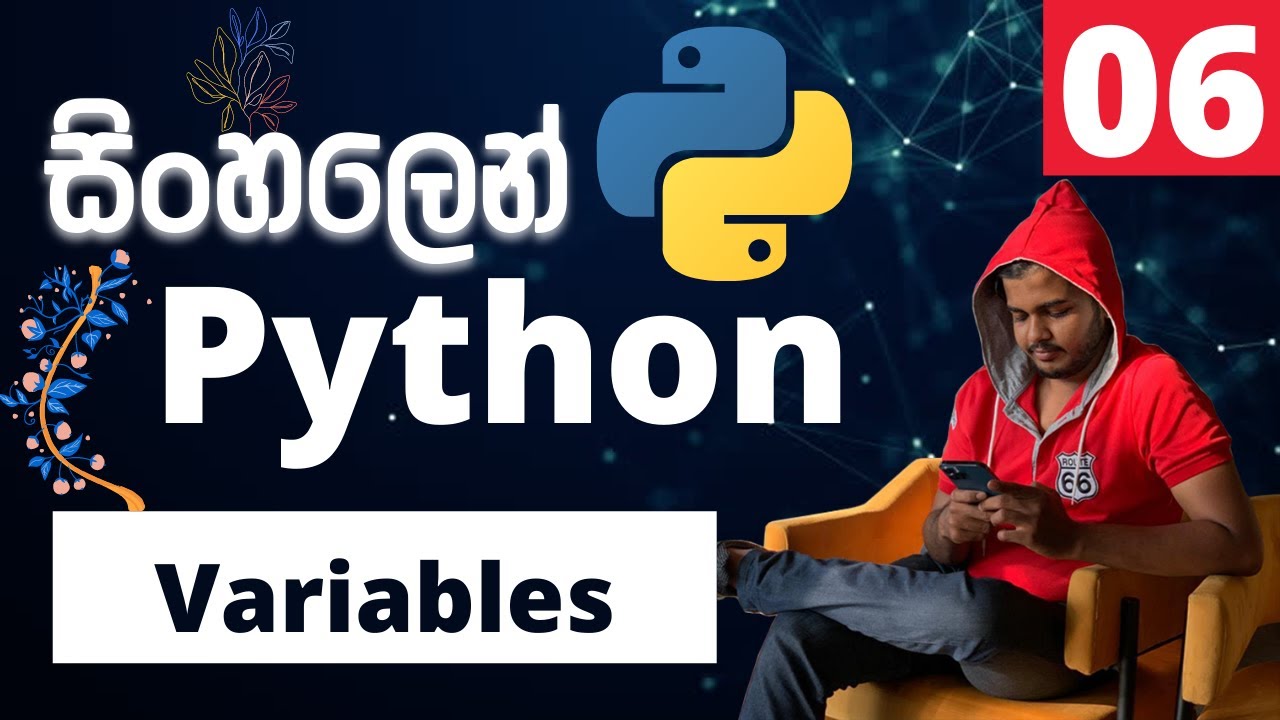 Python සිංහලෙන් - Lesson 06 | Variables
