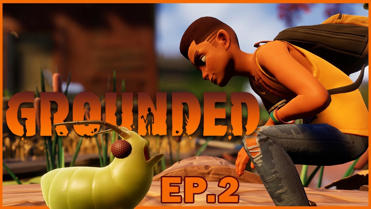 GROUNDED: La Coccinelle de compagnie | Let's Play FR #2