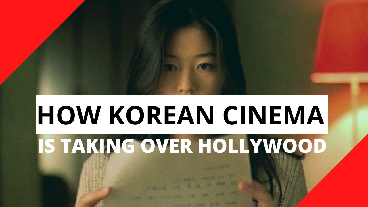 How Korean Cinema Is taking over Hollywood