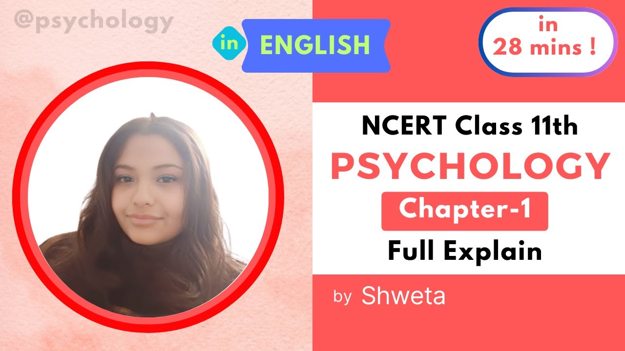 На английском языке | 11 класс, психология, NCERT | CH-1 | Полное объяснение