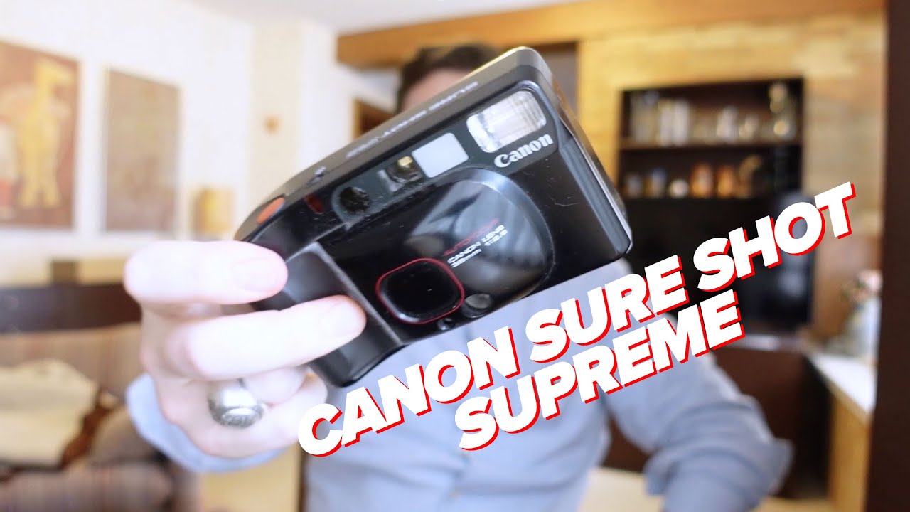 Ich teste die CANON SURE SHOT SUPREME