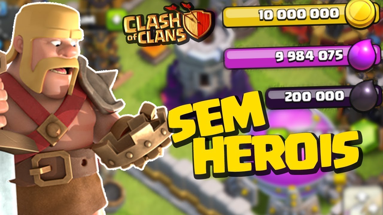 MELHORES FORMAS DE FARMAR SEM HEROIS CLASH OF CLANS