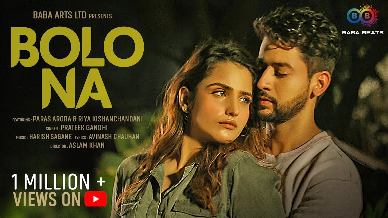 Bolo Na (Official Video) | Paras Arora | Riya K | Prateek Gandhi | Harish S | Avinash C | Aslam K