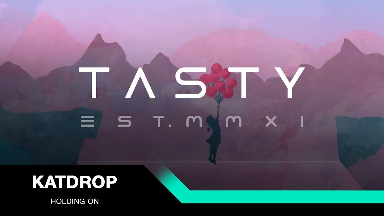 Katdrop - Holding On [Tasty Release]