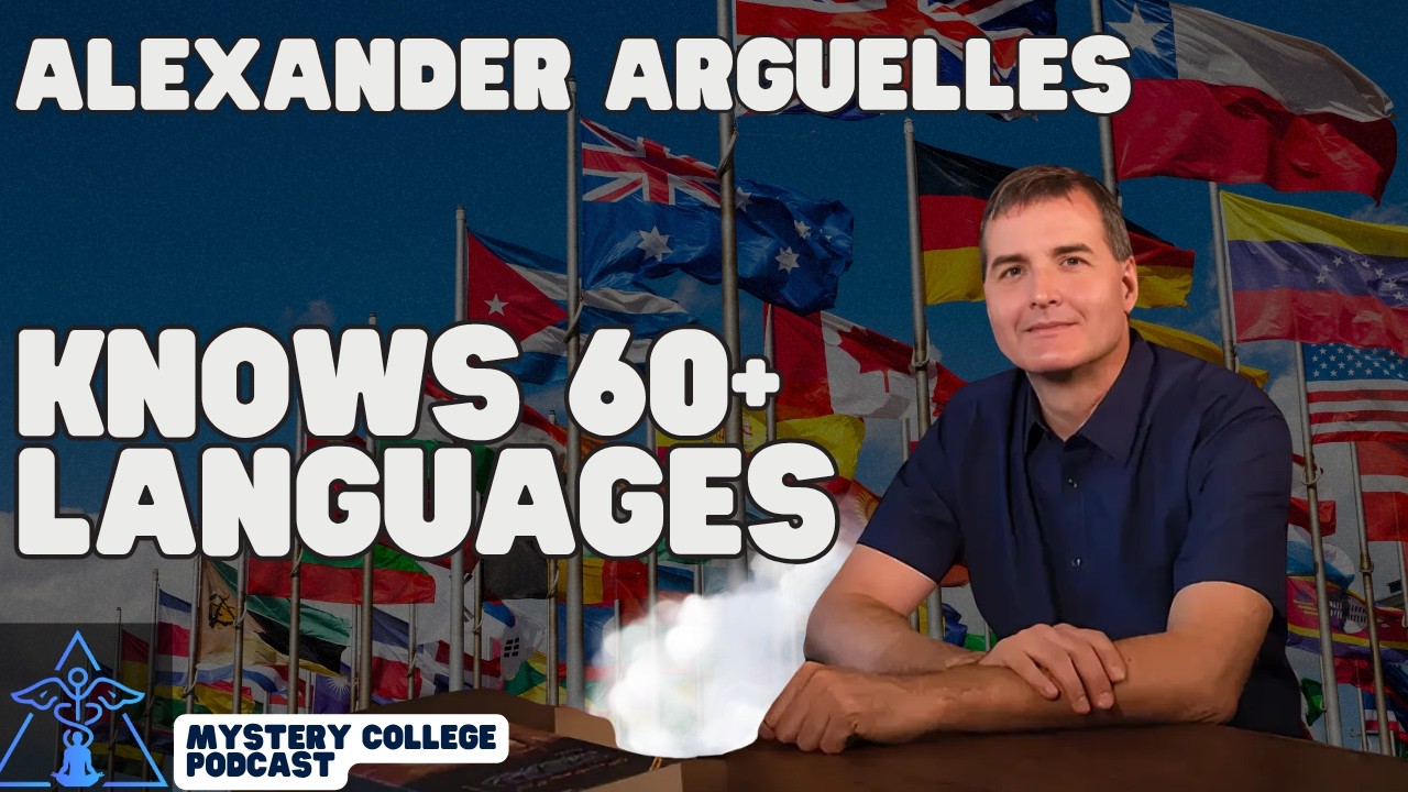 Rethinking Language as Relationships with Alexander Arguelles | Mystery College Podcast