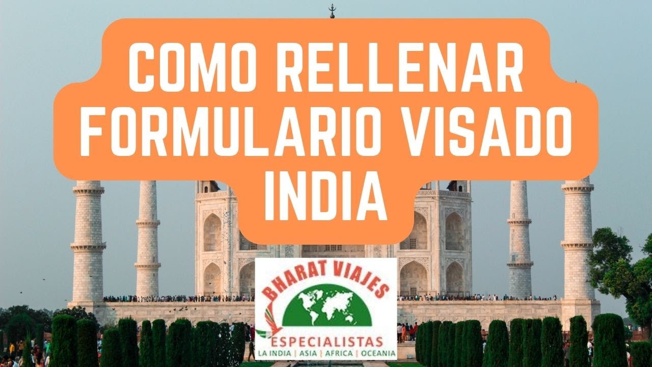 Rellenar Formulario Visado India