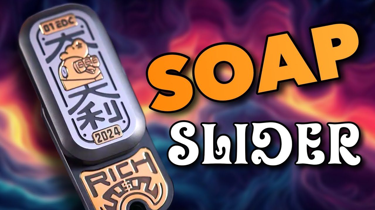 The Mechanical Slider that Slipped Through the Cracks— The Soap from 01EDC