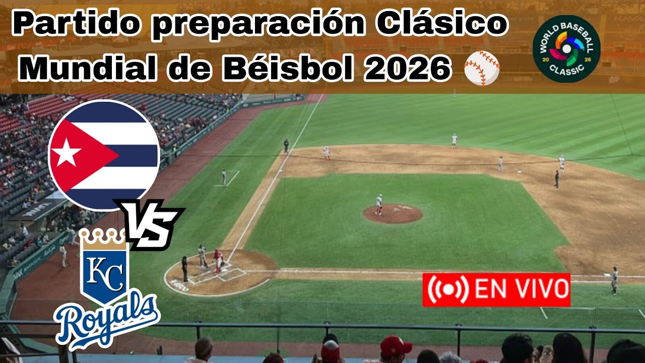 Cuba vs. Kansas City Royals en vivo, donde ver, a que hora juega Cuba partido preparaci&oacute;n