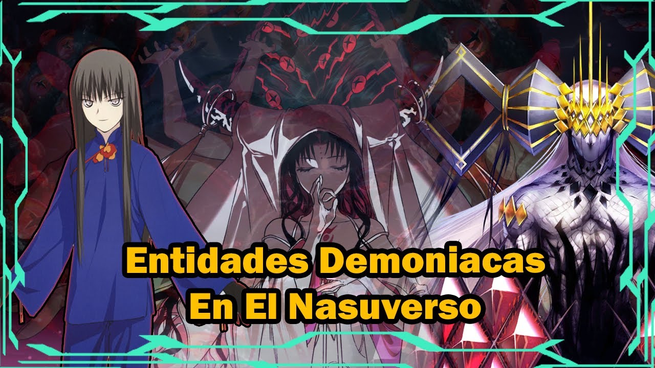 Entidades Demoniacas En El Nasuverso