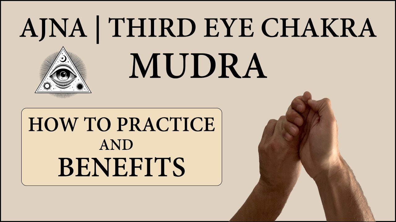 Ajna Yoga Mudra | “Third Eye Chakra” | How to Practice and Benefits | Hand Gesture