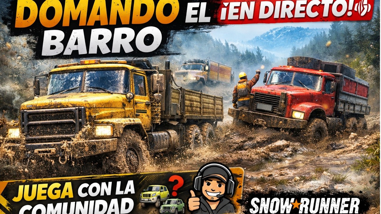 🚛 Superando el barro con la comunidad | SnowRunner en directo | Misiones, rescates y fails