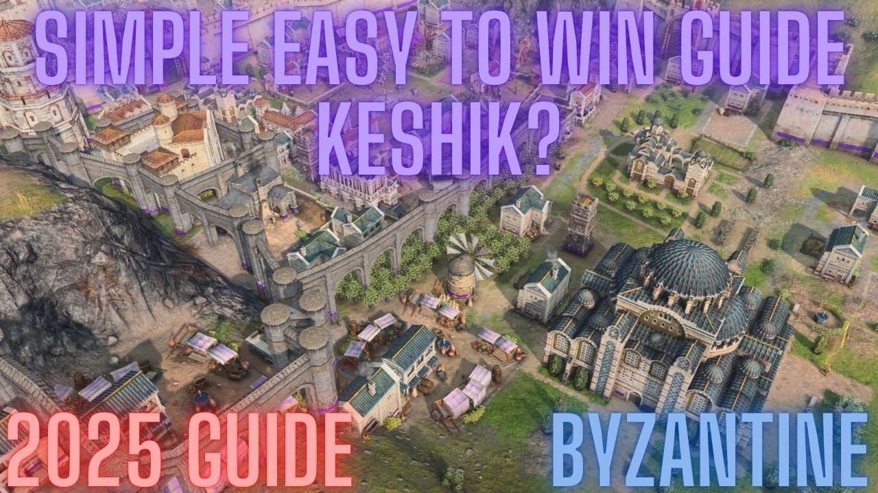 Aoe4 - Byzantine Keshik? Guide for  SEASON10  2025 Byz!