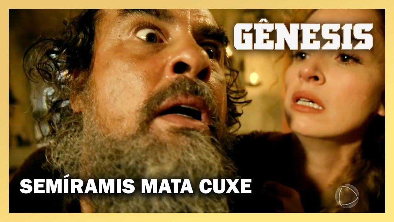 NOVELA GÊNESIS: Semíramis mata Cuxe para proteger Ninrode