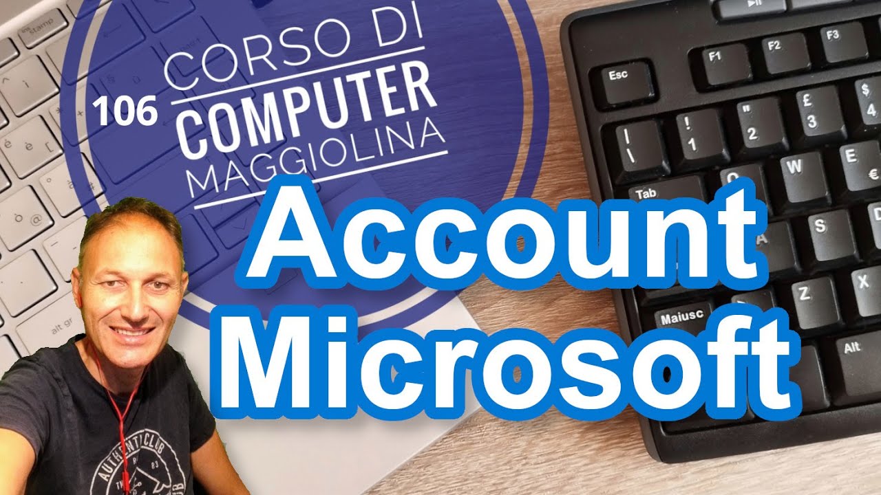 106 A cosa serve l'account Microsoft | AssMaggiolina | Daniele Castelletti